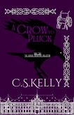 A Crow to Pluck (The Arcane Ancestors Collection, #2) (eBook, ePUB)