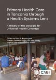 Primary Health Care in Tanzania through a Health Systems Lens (eBook, ePUB)