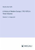 A History of Modern Europe, 1792-1878; In Three Volumes