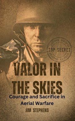 Valor in the Skies - Stephens, Jim