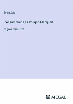 L'Assommoir; Les Rougon-Macquart - Zola, Émile