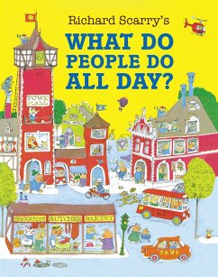 What Do People Do All Day? - Scarry, Richard