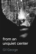 From an Unquiet Center - Bild 1