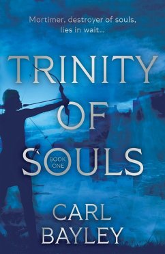 Trinity of Souls - Bayley, Carl