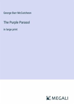 The Purple Parasol - Mccutcheon, George Barr