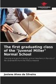 The first graduating class of the &quote;Juvenal Miller&quote; Normal School