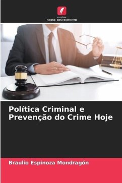 Política Criminal e Prevenção do Crime Hoje - Espinoza Mondragón, Braulio