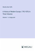 A History of Modern Europe, 1792-1878; In Three Volumes