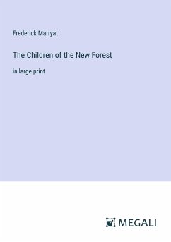 The Children of the New Forest - Marryat, Frederick