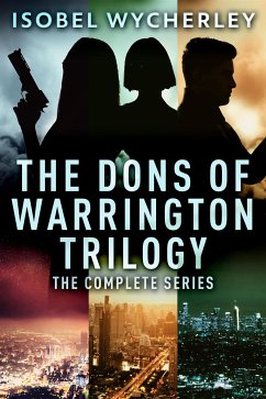 The Dons of Warrington Trilogy (eBook, ePUB) - Wycherley, Isobel