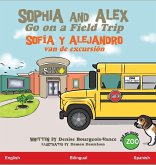 Sophia and Alex Go on a Field Trip Sophia and Alex Go on a Field Trip