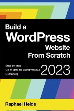 Build a WordPress Website From Scratch - Heide, Raphael