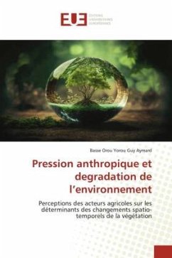 Pression anthropique et degradation de l¿environnement - Orou Yorou Guy Aymard, Basse