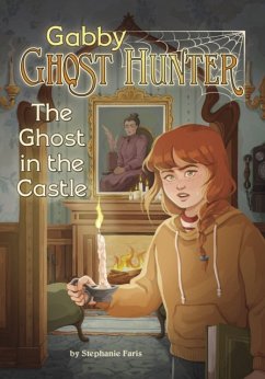The Ghost in the Castle - Faris, Stephanie