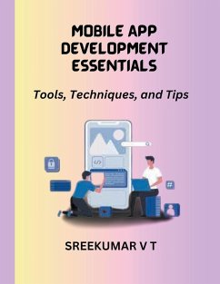 Mobile App Development Essentials - Sreekumar, V T