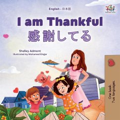 I am Thankful (English Japanese Bilingual Children's Book) - Admont, Shelley; Books, Kidkiddos
