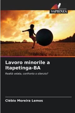 Lavoro minorile a Itapetinga-BA - Lemos, Clébio Moreira