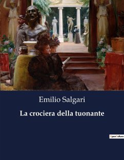 La crociera della tuonante - Salgari, Emilio