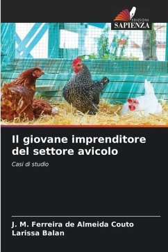 Il giovane imprenditore del settore avicolo - Couto, J. M. Ferreira de Almeida;Balan, Larissa