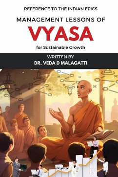 Management Lessons of Vyasa for Sustainable Growth - D Malagatti, Veda