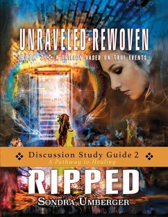 UNRAVELED-REWOVEN; RIPPED DISCUSSION STUDY GUIDE 2 - Umberger, Sondra