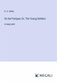 On the Pampas; Or, The Young Settlers