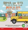 Sophia and Alex Go on a Field Trip - Bild 1