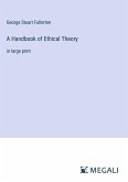 A Handbook of Ethical Theory