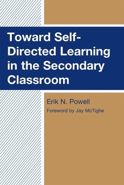 Toward Self-Directed Learning in the Secondary Classroom - Powell, Erik N.