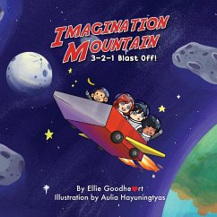 Imagination Mountain 3-2-1 Blastoff - Goodheart, Ellie