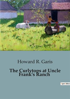 The Curlytops at Uncle Frank's Ranch - R. Garis, Howard