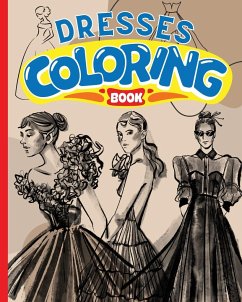 Dresses Coloring Book For Kids - Nguyen, Thy