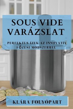 Sous Vide Varázslat Cover Sous Vide Varázslat