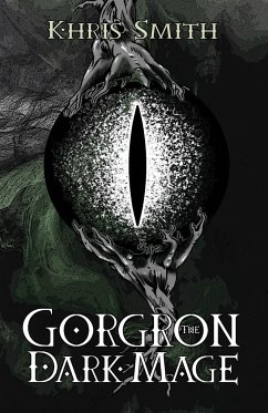 Gorgron The Dark Mage - Smith, Khris