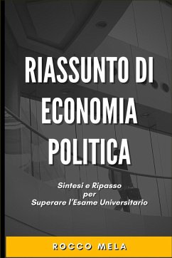 Riassunto di Economia Politica - Mela, Rocco