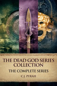 The Dead God Series Collection (eBook, ePUB) - Pyrah, C.J.