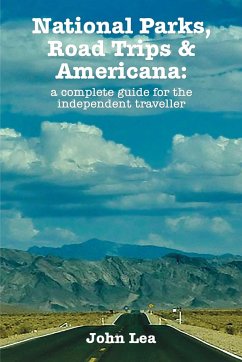 National Parks, Road Trips and Americana - Lea, John