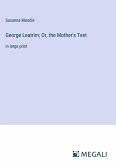 George Leatrim; Or, the Mother's Test