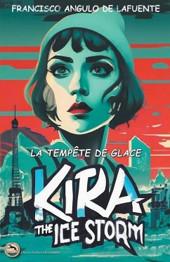 Kira et la Tempête de Glace - Lafuente, Francisco Angulo de