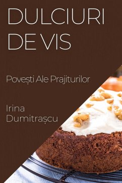 Dulciuri de Vis - Dumitra¿cu, Irina