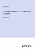 The Surgeon's Daughter; Chronicles Of The Canongater