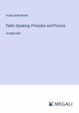 Public Speaking; Principles and Practice