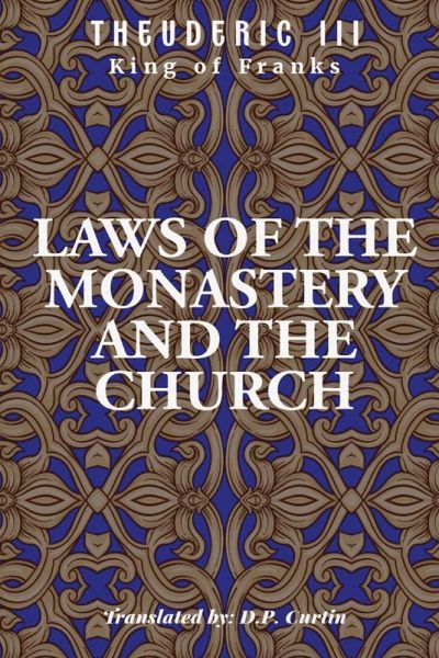 Laws of the Monastery and the Church Laws of the Monastery and the Church