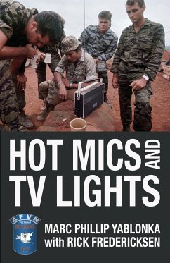 Hot Mics and TV Lights - Yablonka, Marc Phillip