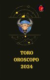 Toro Oroscopo 2024 (eBook, ePUB)