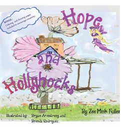 Hope and Hollyhocks - Fuller, Zee Mink