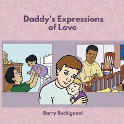 Daddy's Expressions of Love - Buchignani, Barry