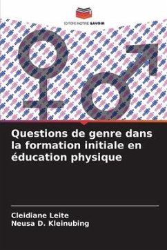 Questions de genre dans la formation initiale en éducation physique - Leite, Cleidiane;Kleinubing, Neusa D.