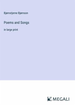 Poems and Songs - Bjørnson, Bjørnstjerne