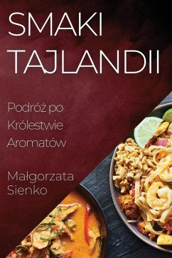 Smaki Tajlandii - Sienko, Ma¿gorzata